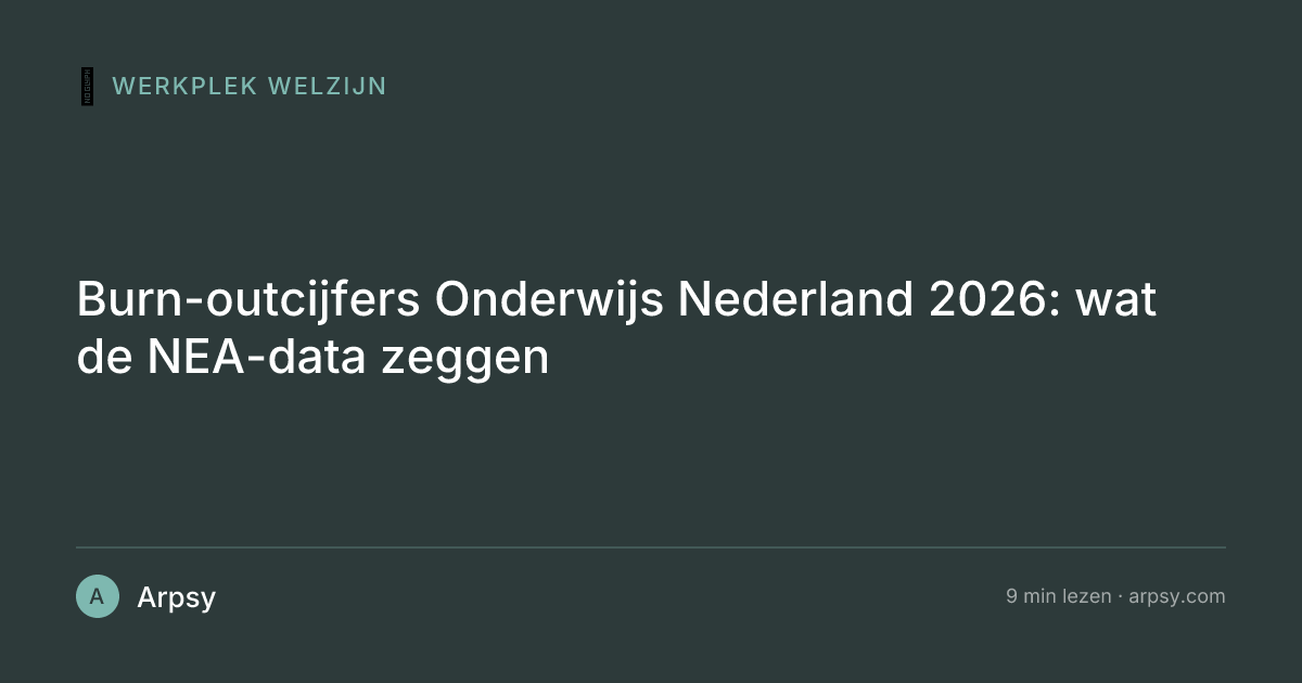 Burn-outcijfers Onderwijs Nederland 2026: wat de NEA-data zeggen