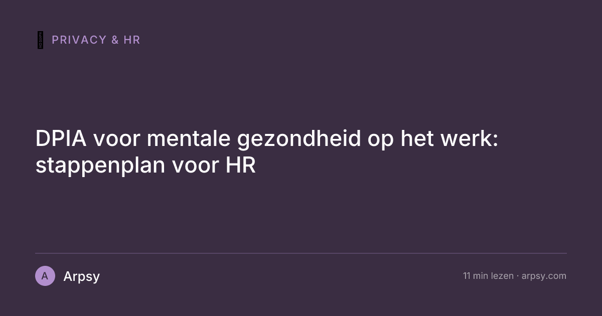 DPIA voor mentale gezondheid op het werk: stappenplan voor HR